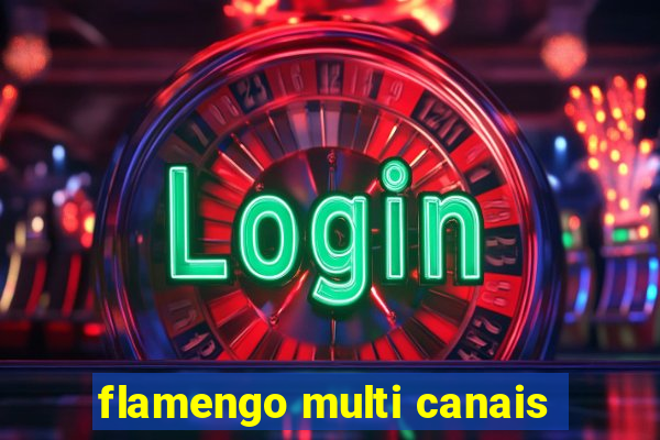 flamengo multi canais